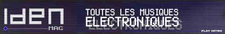 Toute l'actualit musique electronique : house, techno, electro, drum and bass ...